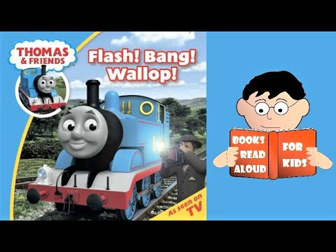 🚂 Thomas & Friends Book | Flash! Bang! Wallop! story read aloud by Books Read Aloud for Kids