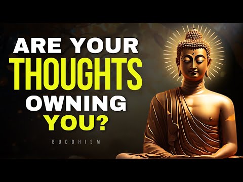 HOW TO STOP YOUR THOUGHTS FROM CONTROLLING YOU | 22 Practical Tips | Buddhism | Buddhist Zen Story