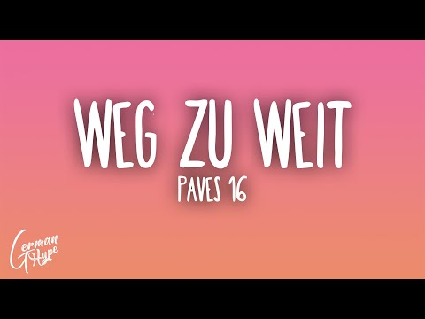 PAVES 16 - WEG ZU WEIT