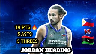 Jordan Heading Highlights 19 Pts🔥,5 Asts, 5 Threes | Strong Group PH vs Al Ahli Tripoli Libya #sga