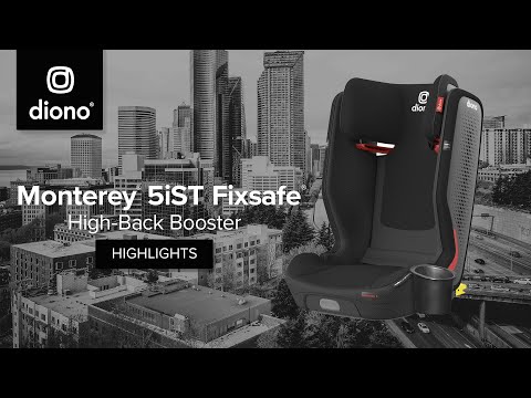 Diono® Monterey® 5iST FixSafe™ | High-Back Booster Seat | Product Highlights | 2021-Present