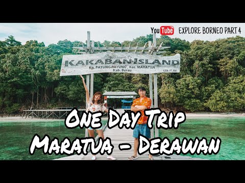 One Day Trip Maratua Derawan - ExpLore Borneo Part 4