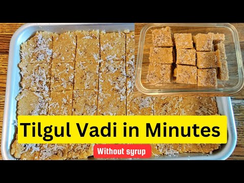 Tilgul Vadi: Sesame Peanut Indian Sweet | Cooking Guru