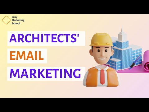 The Ultimate Email Marketing Guide for Architects Looking to Grow Fast