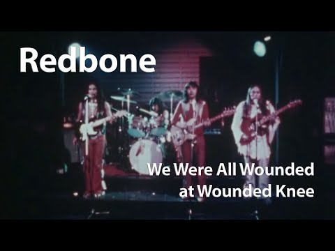 Redbone - We Were All Wounded at Wounded Knee (1973) [Digitally Enhanced]