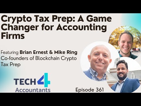 Episode 361: Crypto Tax Prep: A Game-Changer for Accounting Firms with Brian Ernest & Mike Ring