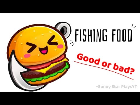 Fishing food - Good or bad?