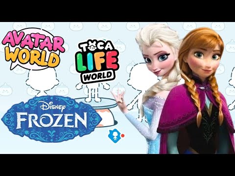 ELZA E ANA  / FROZEN 2 / in the versions TOCA LIFE e AVATAR WORLD