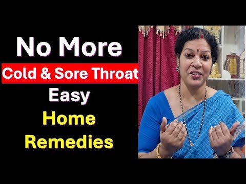 No More Cold & Sore Throat - Easy Home Remedies for All Age Group People