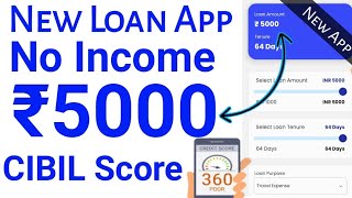 New Loan App today No income Proof Low CIBIL Score Live loan Proof instant loan app today