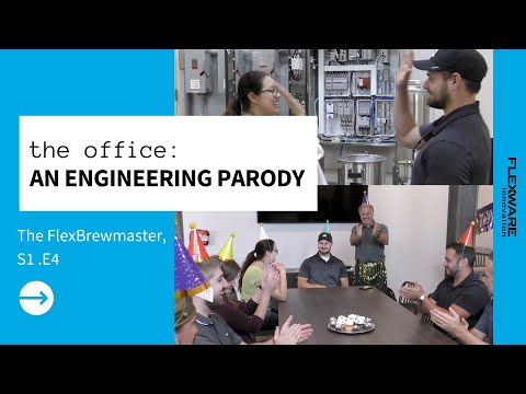 Episode 4: “The FlexBrewmaster” – Engineering Parody of “The Office”