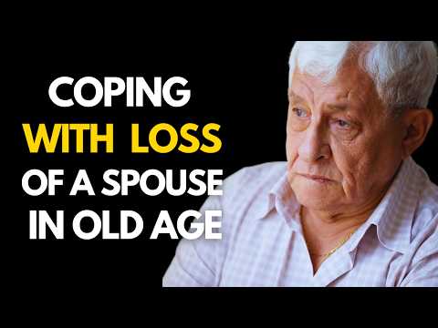 How to Cope With the Loss of a Spouse in Old Age