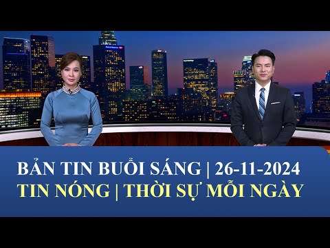 Thời Sự Buổi Sáng | 26/11/2024 | FULL🔴