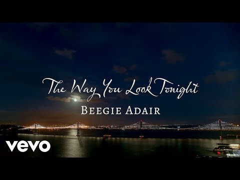 Beegie Adair - The Way You Look Tonight (Visualizer)