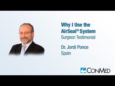 Dr. Jordi Ponce - Why I Use the AirSeal® System - Surgeon Testimonial