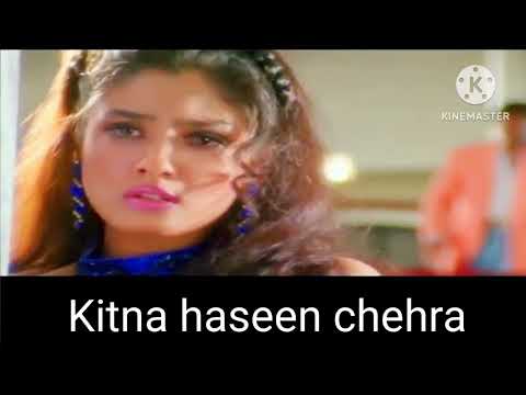 kumar sanu ii raveena tandon songs iiajay kitna haseen chehra hindi song ii kitna haseen chehra