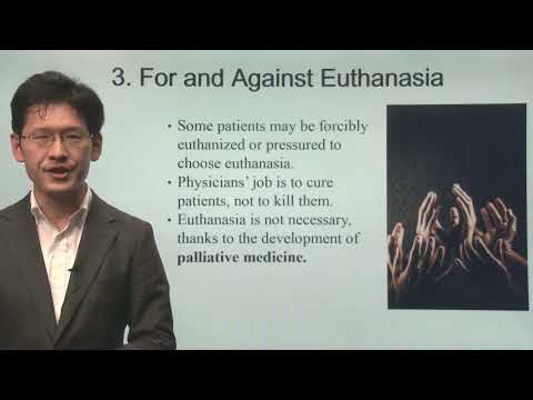 Week5 Part3 For and Against Euthanasia