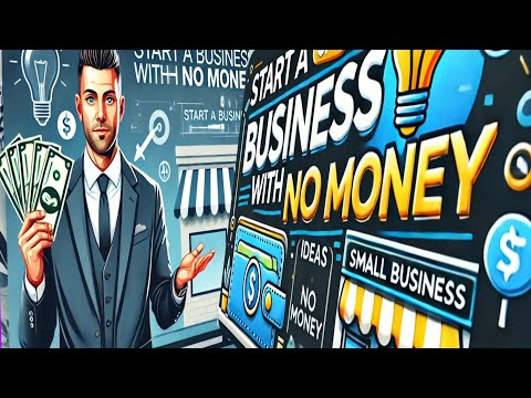 Start a Successful Business with $0 – No Money, No Problem!"