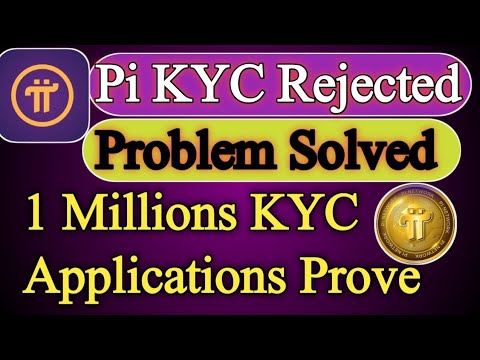 Pi kyc rejected problem solved | Pi network new update | Unblocking pi kyc verification