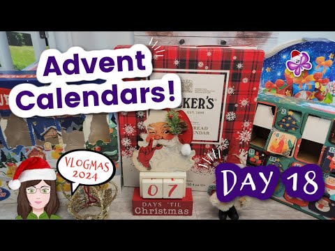 Day 18 - Opening ADVENT CALENDARS!  Vlogmas Day 18!  2024