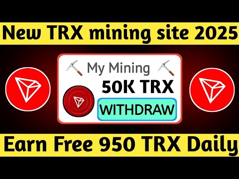 🤑 TRX Free Mining Website 2024 || 🤑 New Crypto Mining Sites 2024 || 🤑 Free TRX Mining App 2024