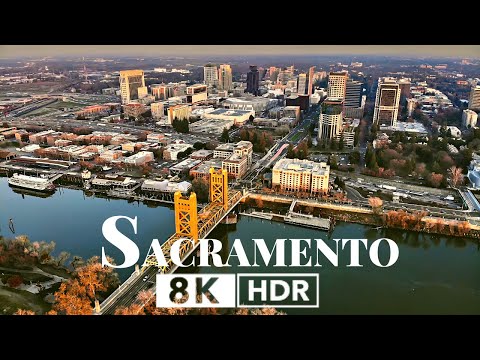 Sacramento, USA in 8K ULTRA HD HDR 60 FPS Video by Drone