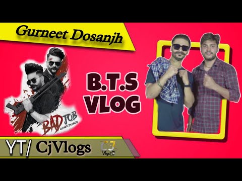 Bad Job || Gurneet Dosanjh || B.T.S Vlog || Cjvlogs ||