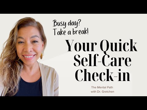 Need a Break?  Here's Your Quick Self-Care Check!