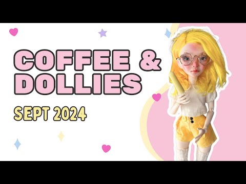 Summer Slowdown is over! Coffee and Dollies September 2024