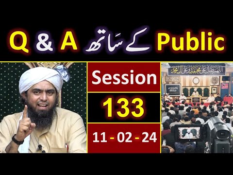 133_Public Q & A Session & Meeting of SUNDAY with Engineer Muhammad Ali Mirza Bhai (11-Feb-2024)