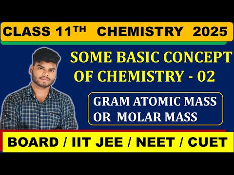 CLASS 11 CHEMISTRY || CHAP-1 || SOME BASIC CONCEPT OF CHEMISTRY 02 || STATE BOARD , CBSE, JEE, NEET