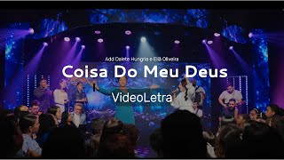 Dalete Hungria e Eliã Oliveira - Coisa Do Meu Deus - Videoletra