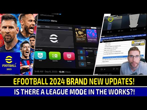 [TTB] EFOOTBALL 2024 NEW UPDATES, AND MORE! - IS THERE A LEAGUE MODE IN THE WORKS?! 🤔