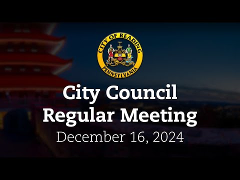 City Council Meeting 12/9/24 | City of Reading, PA