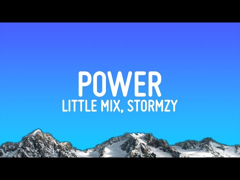 Little Mix - Power (Lyrics) ft. Stormzy