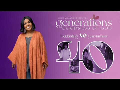 CeCe Winans Presents... Generations: Goodness of God | Season 2; EP:01