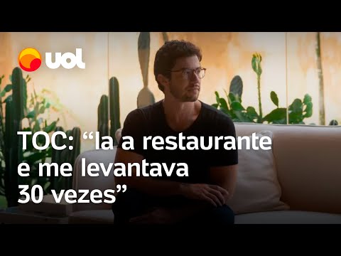 Desafios de ter TOC: 'Ia a restaurante e me levantava 30 vezes', conta arquiteto