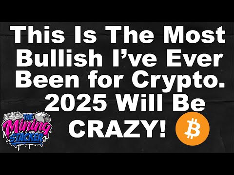 Why The 2025 Crypto Bull Market Will Be MASSIVE! Whether You're a miner or investor, BE READY!