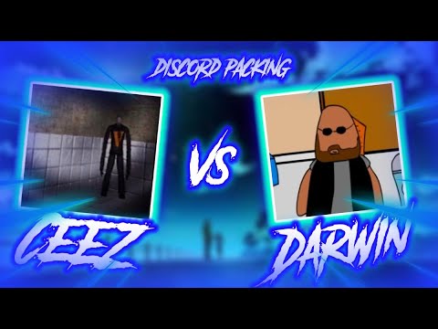 Ceez V Darwin *BLAZE* (Discord Packing)