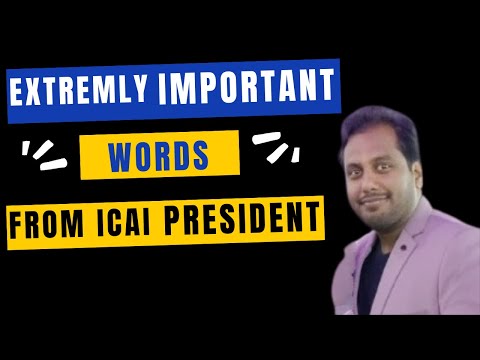 |Extremely Important Word From ICAI President| Breaking For May 24 ICAI Exam|