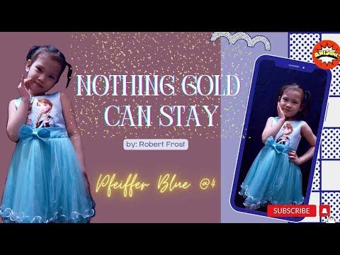 NOTHING GOLD CAN STAY by Robert Frost || The Shy Type Ate Pfeiffer #4