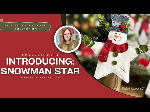 Introducing Spellbinders Felt Stitch & Create: FELT SNOWMAN STAR