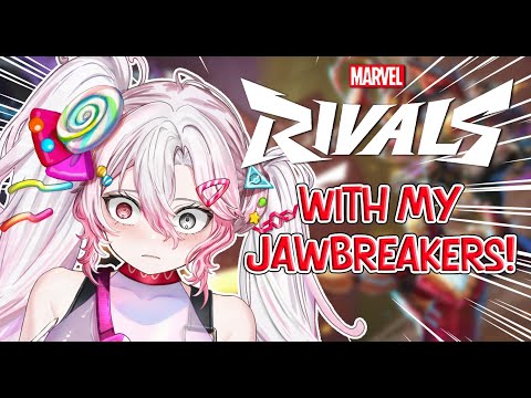 【Marvel Rivals】 JAWBREAKER DAY! 【Hysteria.EVE | EVE.EXE】