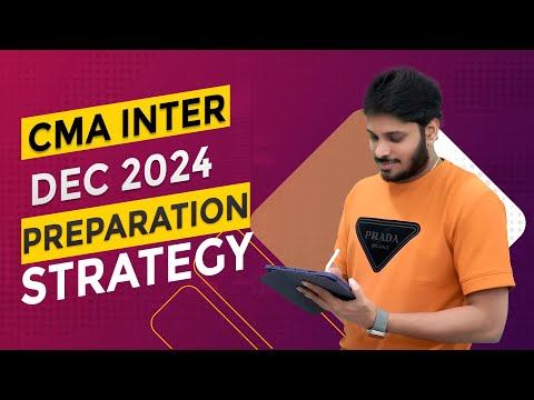 CMA INTER | DEC 2024 | PREPARATION STRATEGY | 120 DAYS | SUBSCRIPTION MODEL | BELIEVE IN THE PROCESS