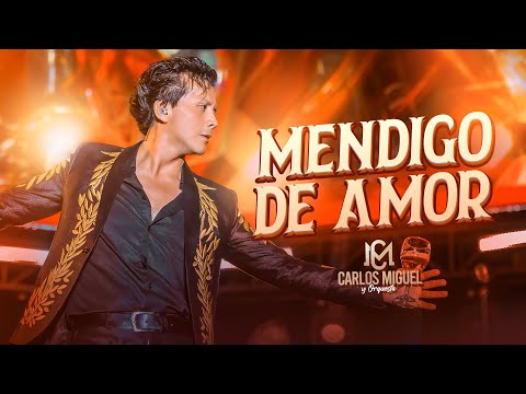 CARLOS MIGUEL - MENDIGO DE AMOR