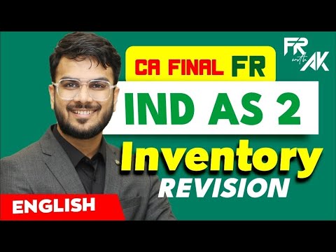 IND AS 2 - Inventory Revision (100% English) | CA Final FR English Revision | CA Aakash Kandoi