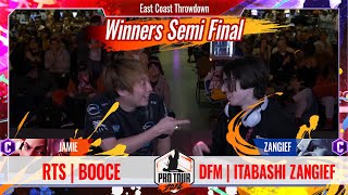 【East Coast Throwdown】「Winners Semi Final」RTS | BOOCE VS DFM | ITABASHI ZANGIEF