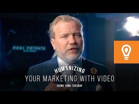 Humanizing Your Marketing with Video