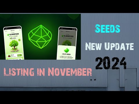 Seeds New Update Listing || Exchange Confirm ✅ ||