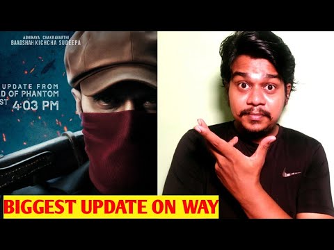 Phantom Biggest Update On The Way | Kichcha Sudeep |